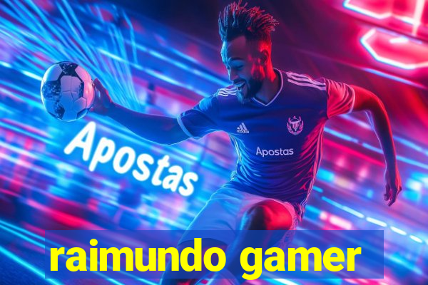 raimundo gamer